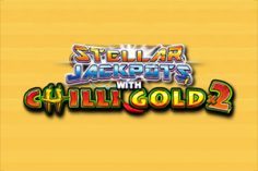 Chilli Gold 2 - Stellar Jackpots Slots 